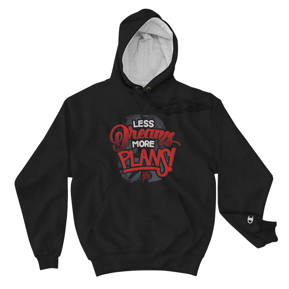 "Less Dreams More Plans" Bred Champion Hoodie